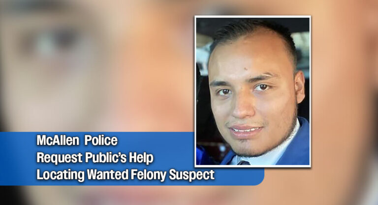 McAllen Police Searching for Suspect Accused in Child Abuse Case