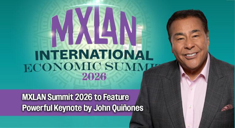 John Quiñones to Headline 2026 MXLAN International Economic Summit, March 6th