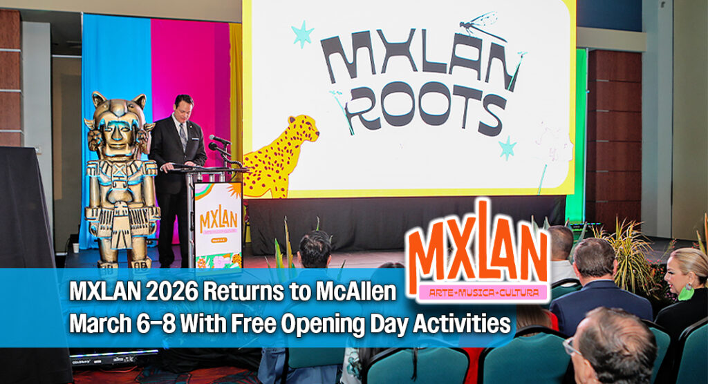 MXLAN 2026 Set to Bring Three Days of Music, Art, and Culture to McAllen