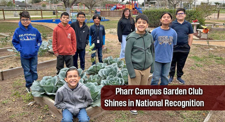 Pharr Campus Garden Club Shines in National Recognition