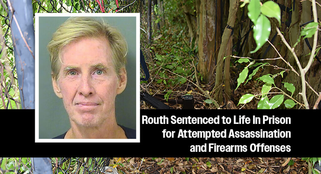 Ryan Wesley Routh Gets Life Plus 84 Months for Attempted Assassination ...