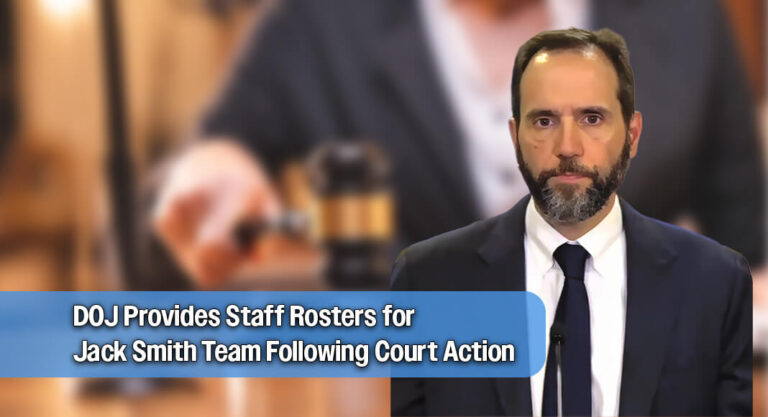 Justice Department Discloses Jack Smith Deputy Roster After Judicial Watch Legal Challenge