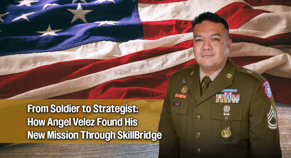 Bridging the Gap: How SkillBridge Helped Angel Velez Step Into a New Career at CBP