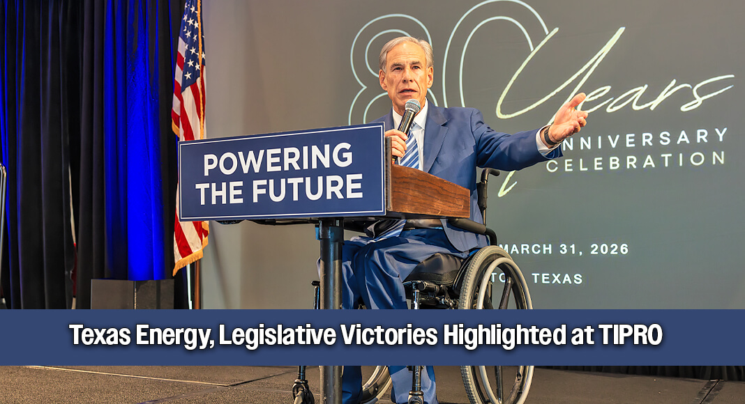 Governor Greg Abbott delivered remarks emphasizing the critical role the oil and gas industry plays in making our state an economic powerhouse at the Texas Independent Producers & Royalty Owners Association (TIPRO) 80th Annual Convention. Photo: Office of the Governor