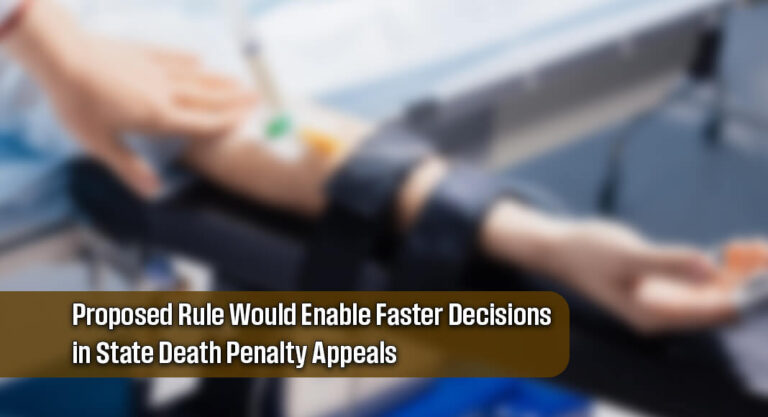 Justice Department Moves to Speed Up Federal Review in State Death Penalty Cases
