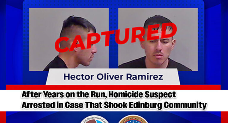 DEA, U.S. Marshals, and Mexican Authorities Help Edinburg PD Capture Murder Suspect