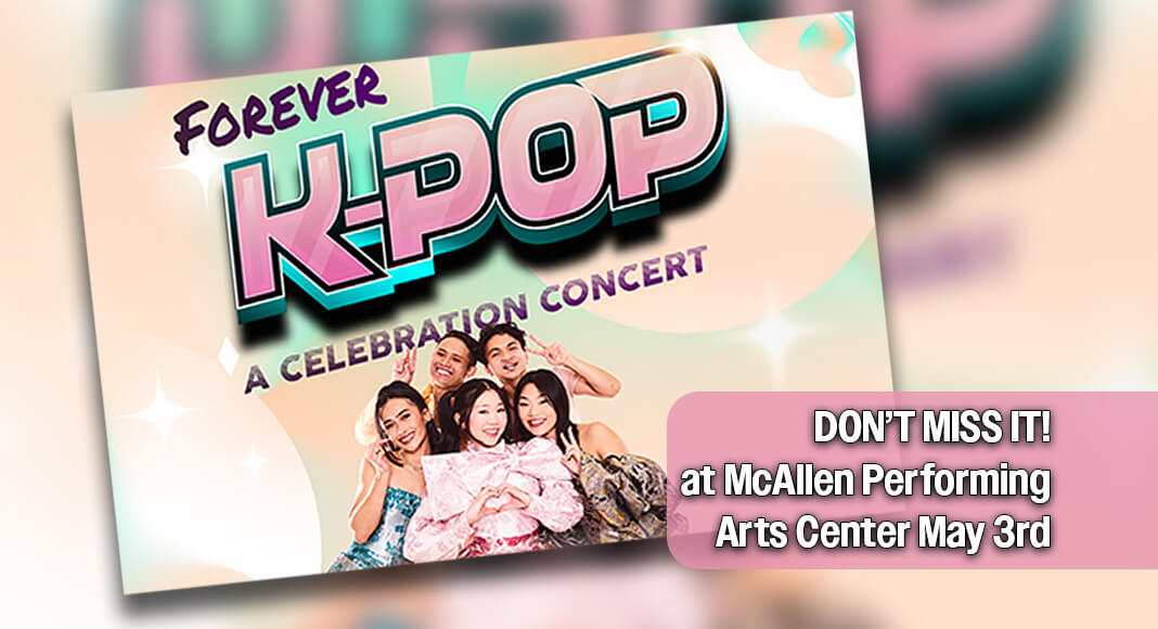 The tour will make a stop at McAllen Performing Arts Center for one show only on May 3 at 3PM Inspired by the worldwide K-Pop phenomenon and the recent smash-hit film KPop Demon Hunters, the production delivers the ultimate K-Pop fan night out, bringing a next-level, fan-powered tribute experience and today's biggest hits to life on stage. Courtesy image