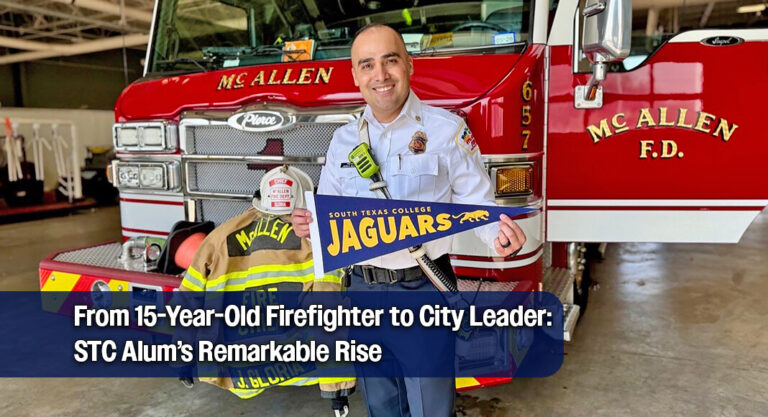 STC Graduate Rises from Teen Firefighter to McAllen Fire Chief