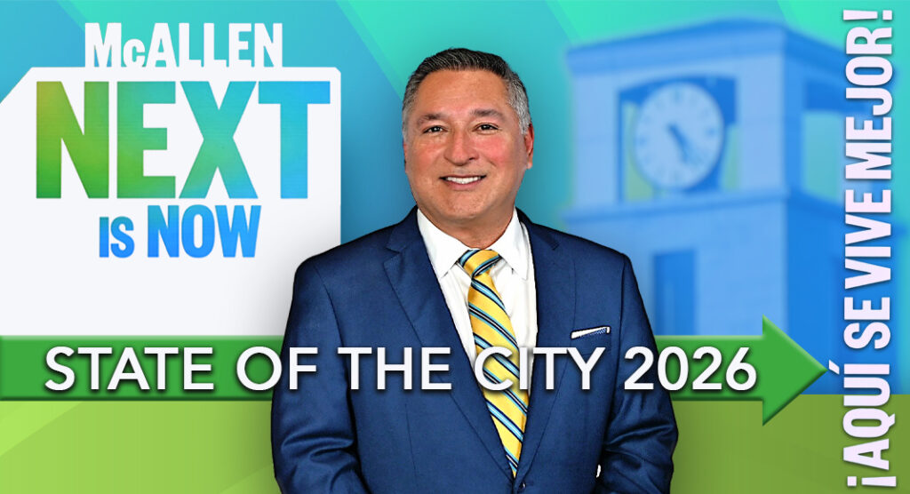 McAllen Mayor Javier Villalobos’ 2026 State of the City Address