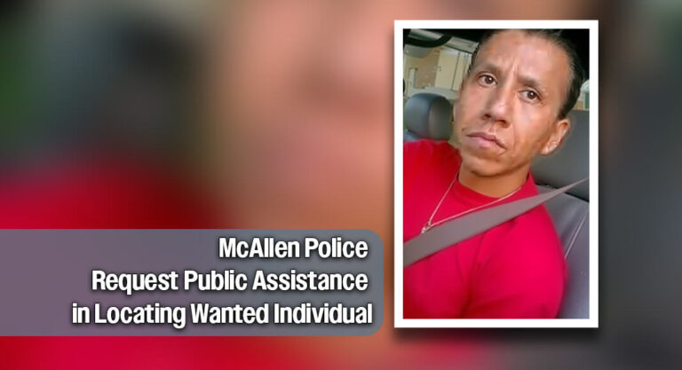McAllen Police Seek Suspect in Ongoing Child Abuse Investigation