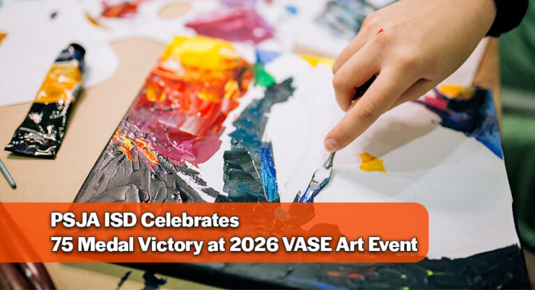 PSJA ISD Students Earn 75 Medals at Regional VASE Art Competition