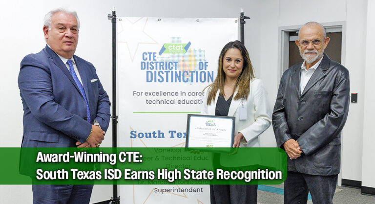 South Texas ISD Honored for Programs Preparing Students for Tomorrow’s Careers