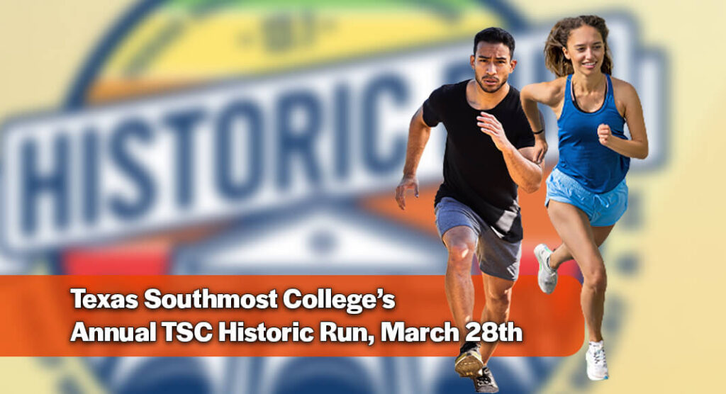 Texas Southmost College Announces Annual TSC Historic Run on March 28th