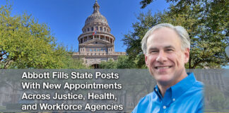 Governor Abbott Names New Leaders Across Multiple Texas Boards and Agencies