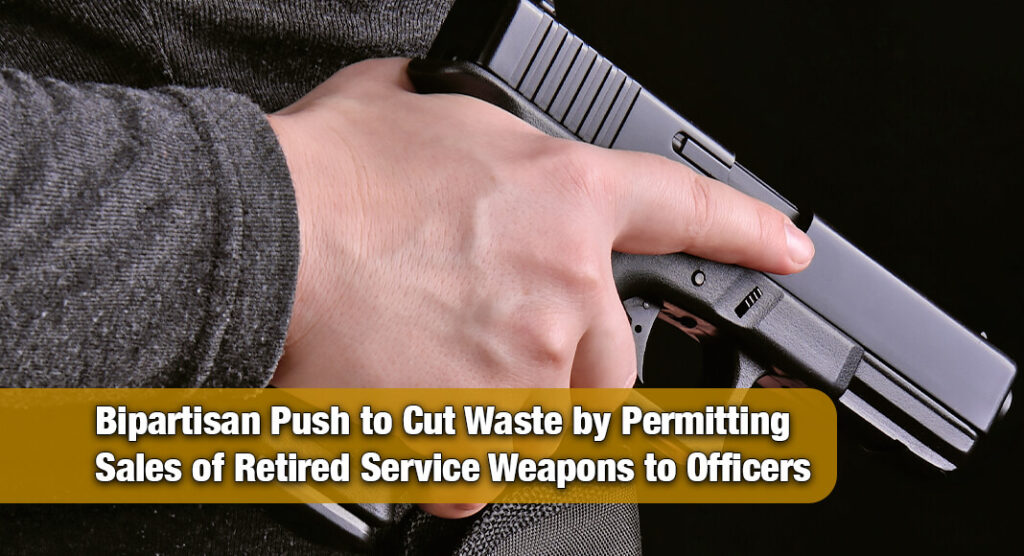 Senators Propose Legislation to Let Officers Buy Retired Federal Firearms