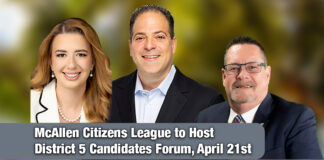 McAllen Citizens League to Host District 5 Candidates Forum, April 21st