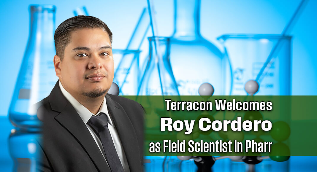 Terracon, a leading national consulting engineering firm comprised of engineers, scientists, architects, facilities experts, and field professionals, announces the hiring of Roy Cordero as a field scientist in its Pharr office. Courtesy image. Bgd for illustration purposes