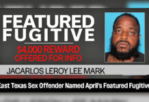 East Texas Sex Offender Named April’s Featured Fugitive