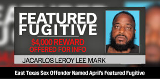 East Texas Sex Offender Named April’s Featured Fugitive