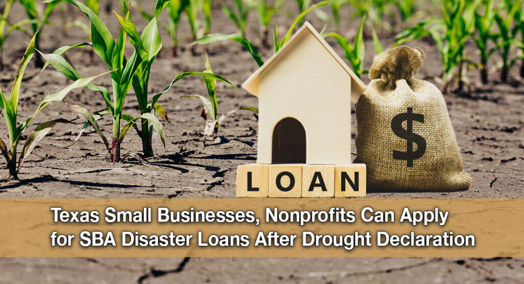 SBA Offers Low-Interest Disaster Loans to Texas Businesses, Nonprofits Impacted by Drought