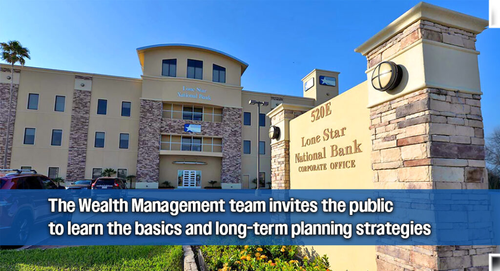 Lone Star National Bank to Host Investing Seminar in McAllen, April 23rd