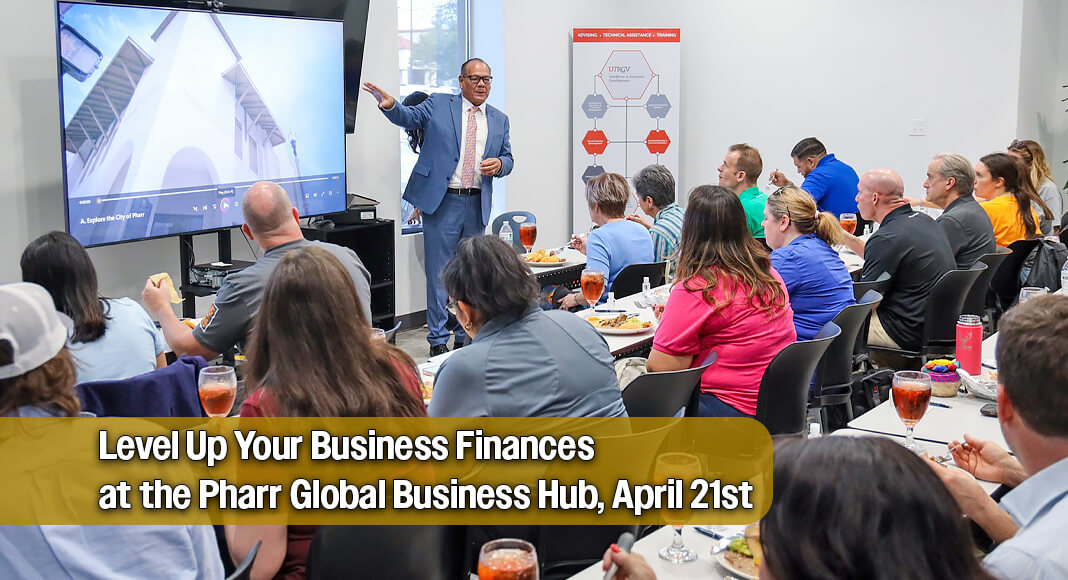 In recognition of Financial Literacy Month this April, the Pharr Economic Development Corporation (EDC) in partnership with the UTRGV Entrepreneurship and Commercialization Center will host a Business Money Management Roundtable discussion aimed at empowering local entrepreneurs and small business owners with essential financial tools and resources. Courtesy image
