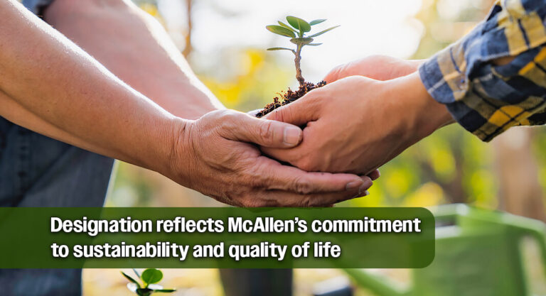 Tree City USA 2025 Reflects McAllen’s Commitment to Sustainability and Quality of Life
