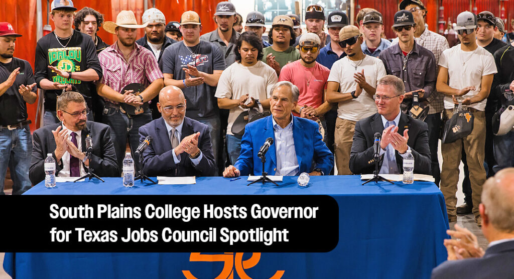 Governor Highlights Texas Jobs Council At South Plains College