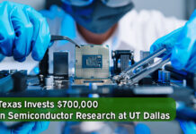 $700k Texas Semiconductor Innovation Fund Grant Awarded to The University Of Texas at Dallas