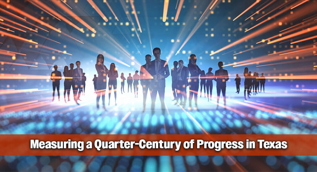 Twenty-Five Years of Change: Technology, Growth, and Texas’ Economic Rise