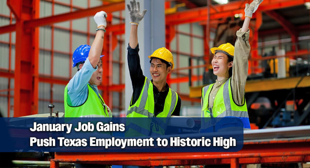 Texas Reaches Record Employment With 14.38 Million Jobs