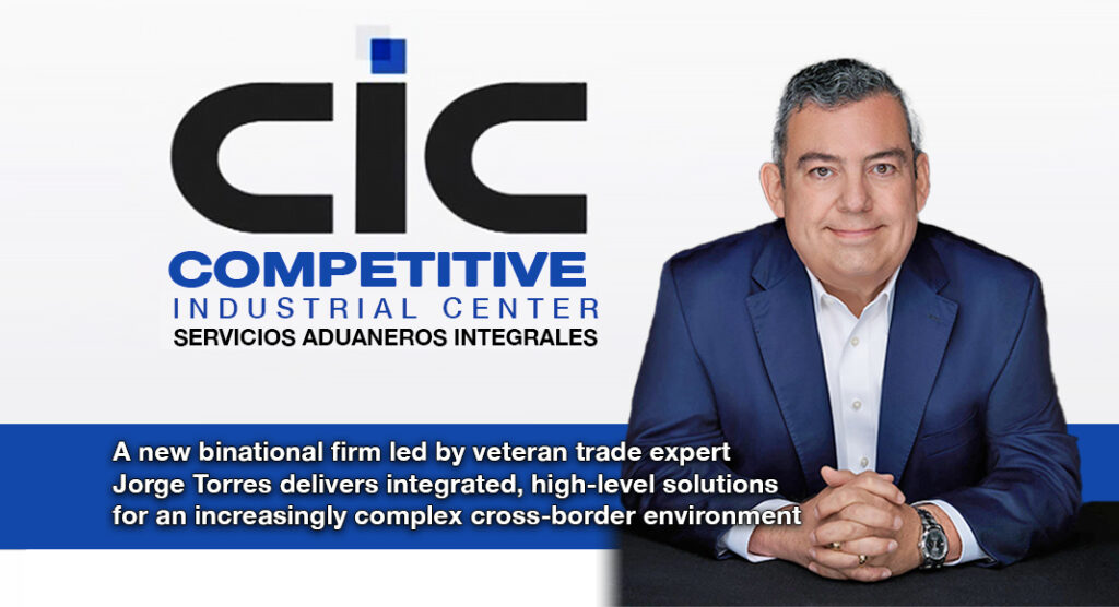 CIC Competitive Industrial Center Launches Integrated Solution for a More Complex U.S.–Mexico Trade Era