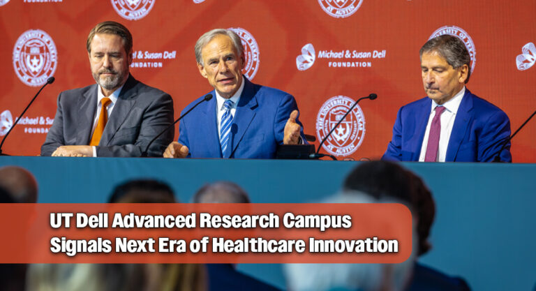 New UT Dell Campus Set to Expand Medical Education and Research in Central Texas