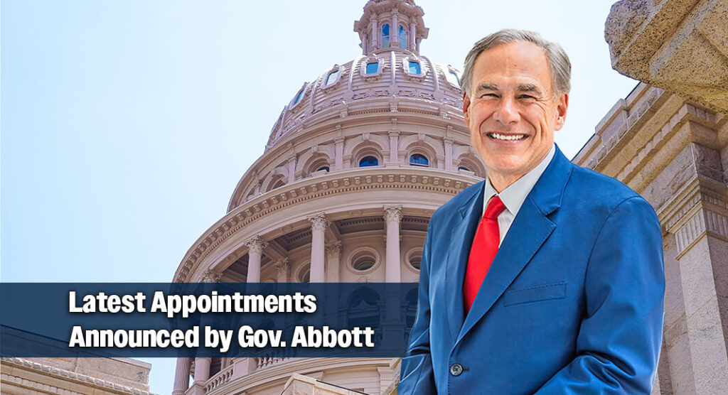 Governor Greg Abbott selected multiple qualified candidates to serve on behalf of Texans. Image for illustration purposes
