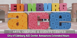 City of Edinburg ACE Center Announces Extended Hours