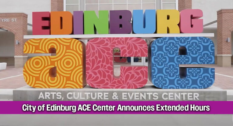 City of Edinburg ACE Center Announces Extended Hours