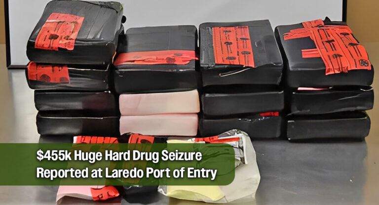 Hard Narcotics Valued at Over $455K Seized by CBP Officers in Laredo