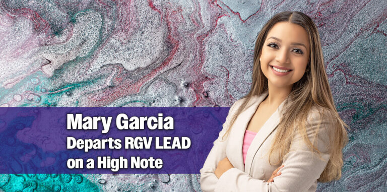 RGV LEAD Prepares for Next Chapter Following the Departure of Mary Garcia