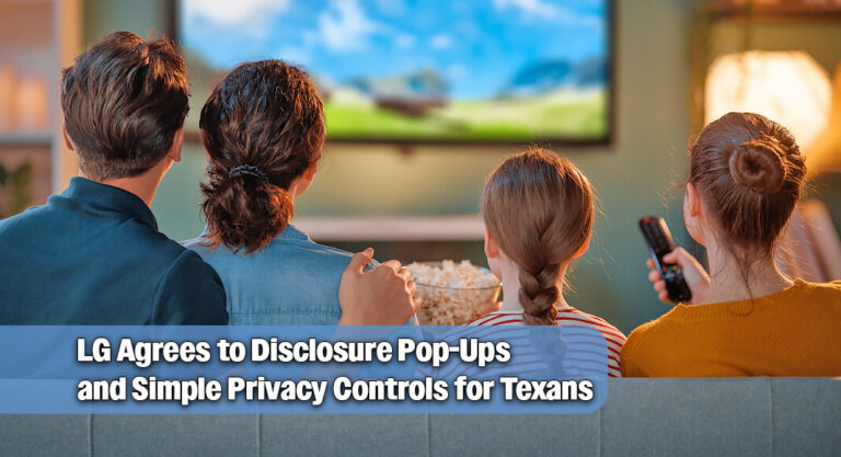Texas Families Gain Control Over TV Privacy Following Paxton’s Agreement with LG