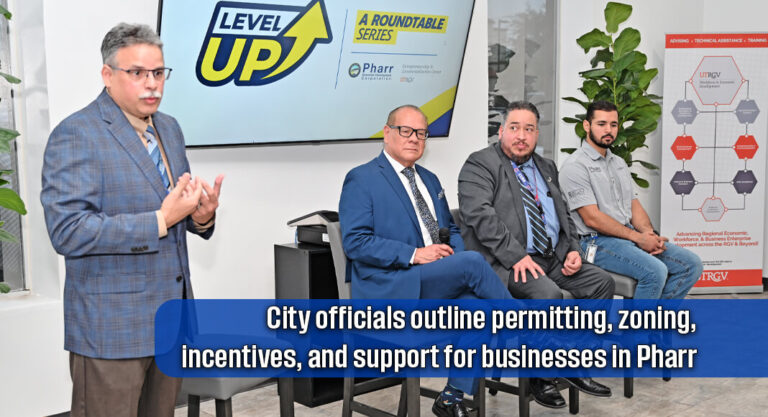 Pharr EDC and UTRGV Host Small Business Week Roundtable for Entrepreneurs