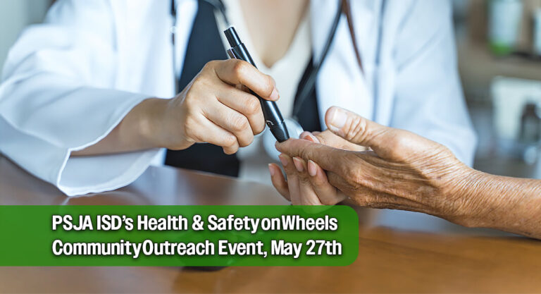 PSJA ISD’s Health and Safety on Wheels Community Outreach Event, May 27th