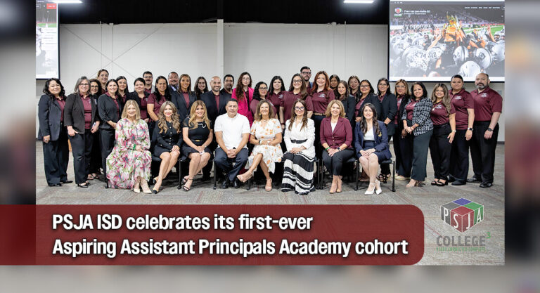 PSJA ISD Graduates First Aspiring Assistant Principals Cohort