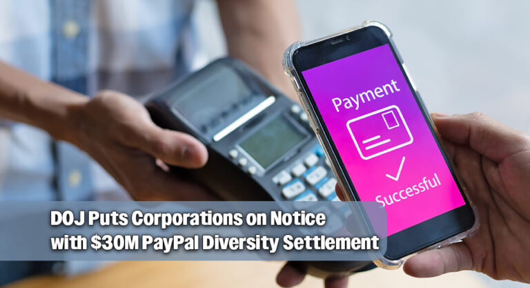 Justice Department Secures $30M Settlement with PayPal Over DEI Investment Program