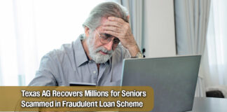 Texas AG Recovers Millions for Seniors Scammed in Fraudulent Loan Scheme