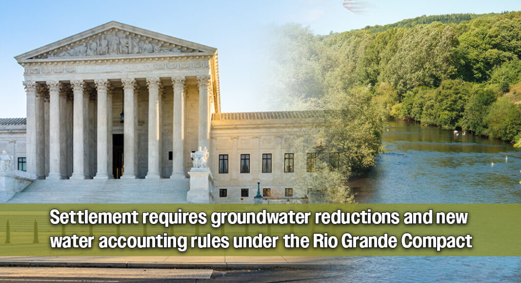 U.S. Supreme Court Ends Rio Grande Water Dispute Between Texas and New Mexico