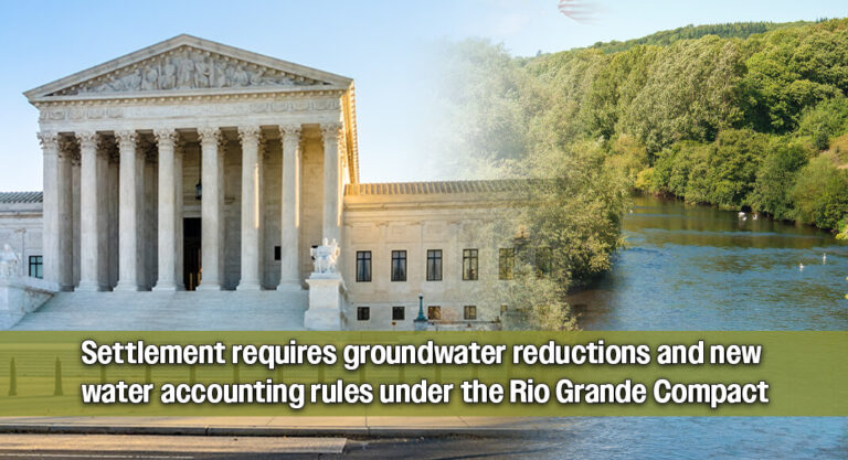 U.S. Supreme Court Ends Rio Grande Water Dispute Between Texas and New Mexico