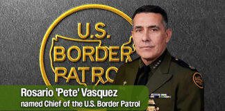 Rosario ‘Pete’ Vasquez named Chief of the U.S. Border Patrol