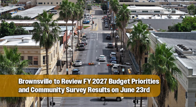 The City of Brownsville, the City Manager’s Office, and the Brownsville City Commission invite the public to attend a Community Workshop on Tuesday, June 23, 2026, at 5:30 PM at the Brownsville Events Center. Image courtesy of the City of Brownsville