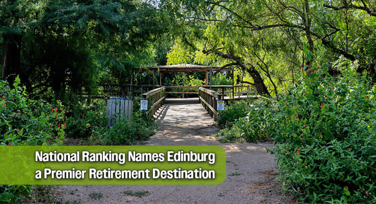Edinburg Named a ‘Top 100 Place to Retire in America’