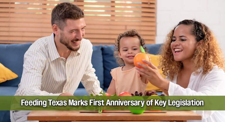 Op Ed: One Year Later: Feeding Texas Reviews the Legacy of the ‘One Big Beautiful Bill Act’